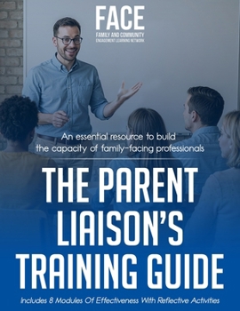 The Parent Liaison's Training Guide