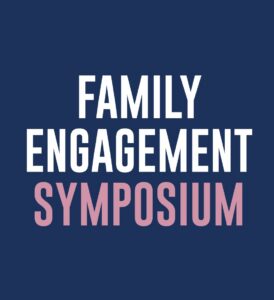 Family Engagement Symposium
